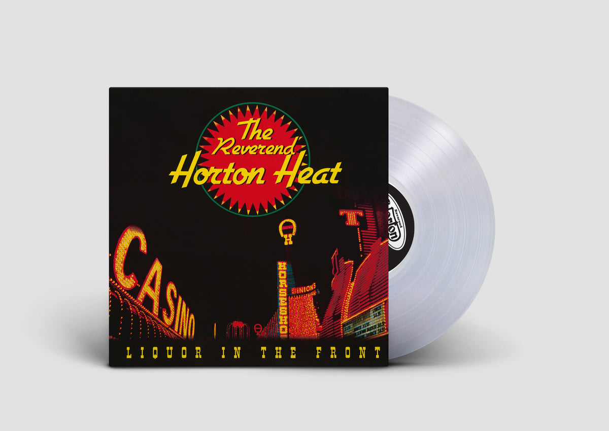 The Reverend Horton Heat - Liquor in the Front