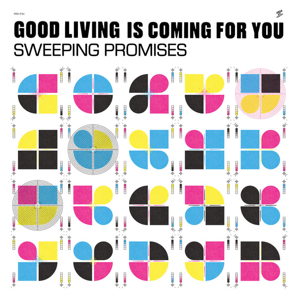 Good Living Is Coming For You (Feel It)