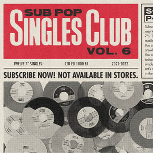 Sub Pop Singles Club Vol. 6